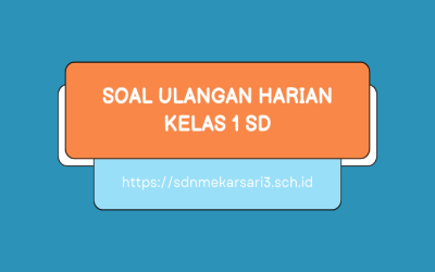 Ulangan Harian untuk kelas 1 SD semua mata pelajaran